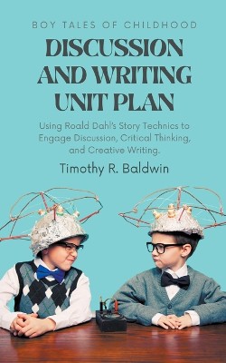Boy Tales of Childhood Discussion and Writing Unit Plan