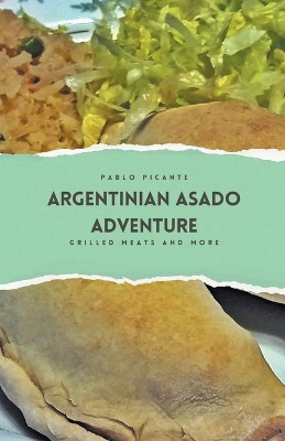 Argentinian Asado Adventure
