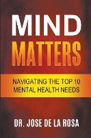 Mind Matters Navigating the top 10 Mental Health Needs
