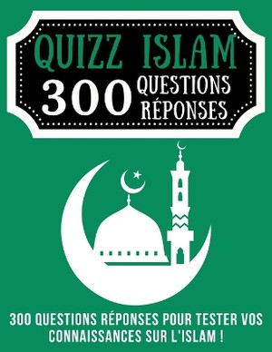 Quizz Islam 300 Questions R�ponses