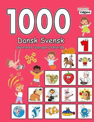 1000 Dansk Svensk Illustreret Tosproget Ordforr�d (Sort-Hvid Udgave)
