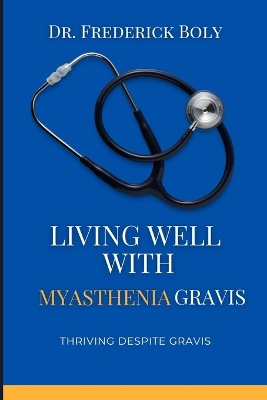 Living well with myasthenia gravis