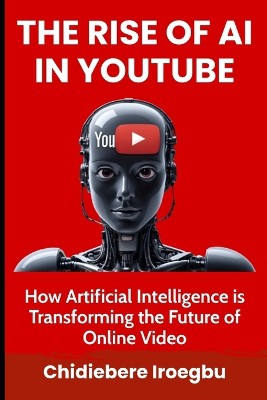 The Rise of AI in Youtube