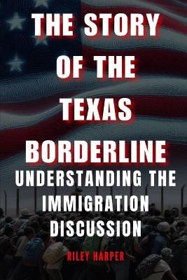 The story of the Texas Borderline
