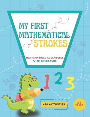 My First Mathematical Strokes