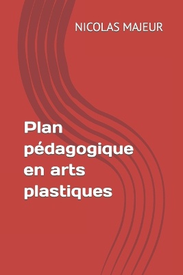 Plan p�dagogique en arts plastiques