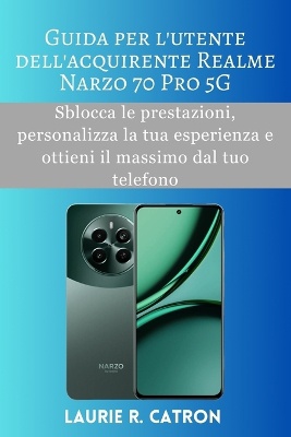 Guida per l'utente dell'acquirente Realme Narzo 70 Pro 5G