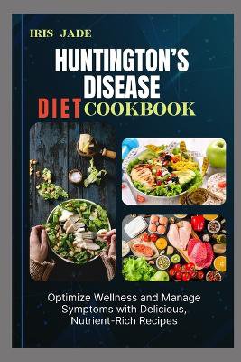 Huntington's Disease Diet Cook Book
