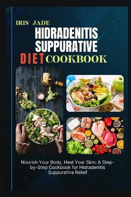 Hidradenitis Suppurative Diet Cook Book