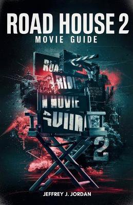Road house 2 Movie Guide