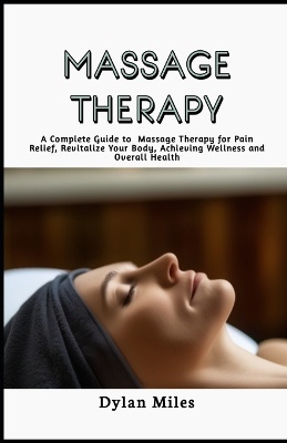 Massage Therapy Guide