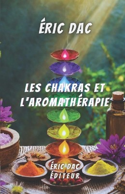 Les chakras et l'aromath�rapie