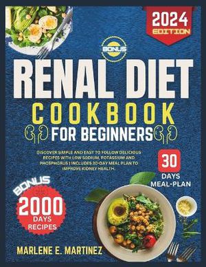Renal diet cookbook for beginners 2024