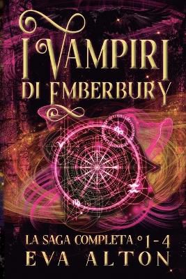 I Vampiri di Emberbury La Saga Completa (1-4)