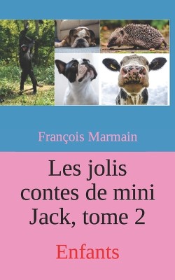 Les jolis contes de mini Jack, tome 2