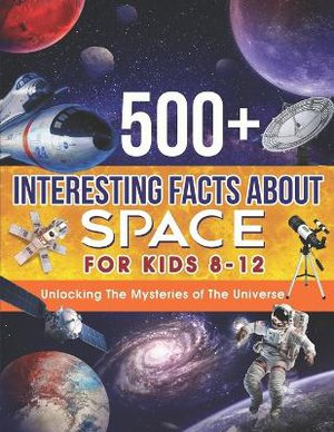 500+ Interesting Facts about Space for Kids 8-12