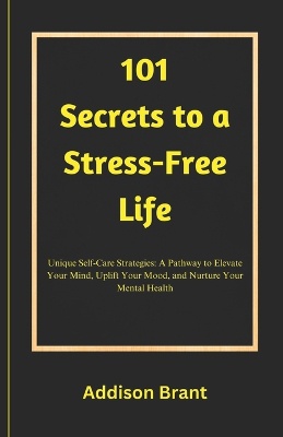 101 Secrets to a Stress-Free Life