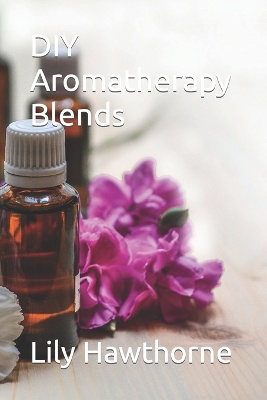 DIY Aromatherapy Blends
