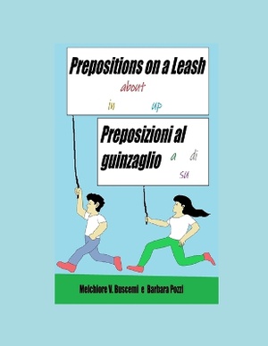 Preposizioni al guinzaglio / Prepositions on a Leash