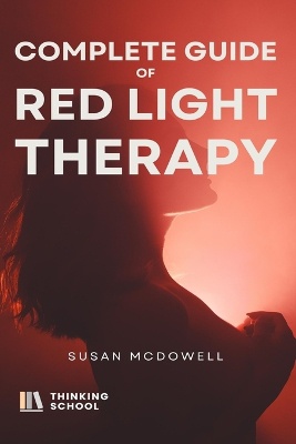 Complete guide to red light therapy