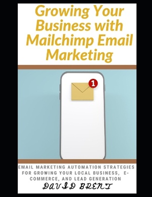 Growing Your Business with Mailchimp Email Marketing