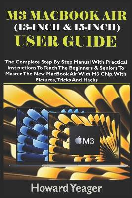 M3 Macbook Air (13-Inch & 15-Inch) User Guide
