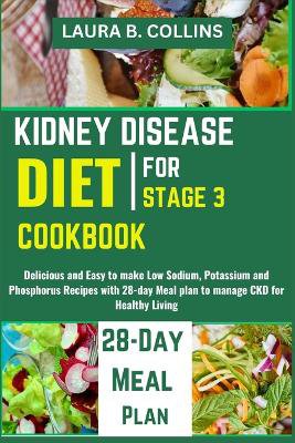 Kidney Disease Diet Cookbook for Stage 3