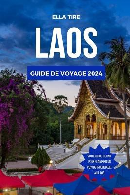 Laos Guide de Voyage 2024