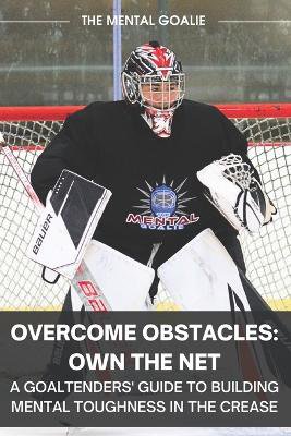 Overcome Obstacles & Own the Net!