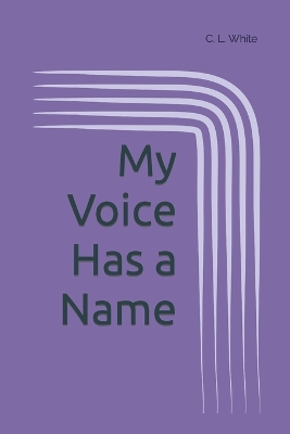 My Voice Has a Name