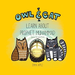 Owl & Cat Learn About Prophet Muhammad
