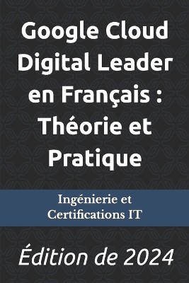 Google Cloud Digital Leader en Fran�ais