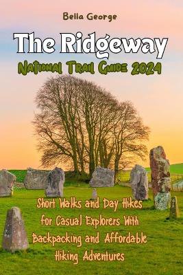The Ridgeway National Trail Guide 2024