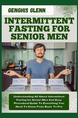 Intermittent Fasting for Senior Men