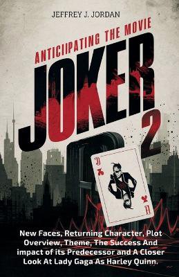 Anticipating The Movie Joker 2