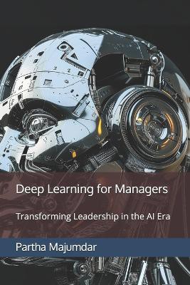 Deep Learning for Managers