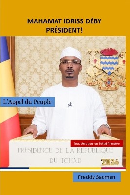 Mahamat Idriss D�by pr�sident!