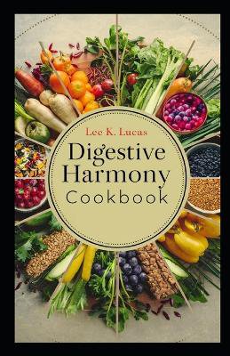 Digestive Harmony Cookbook