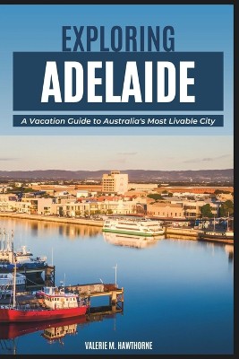 Exploring Adelaide