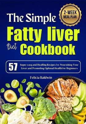 The Simple Fatty liver diet Cookbook