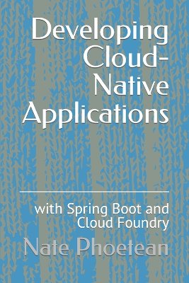 Developing Cloud-Native Applications