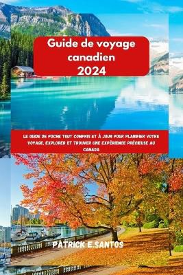 Guide de voyage canadien 2024