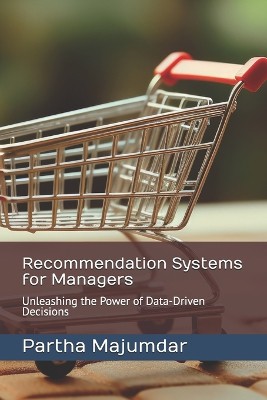 Recommendation Systems for Managers