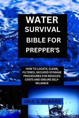 Water Survival Bible for Prepper's
