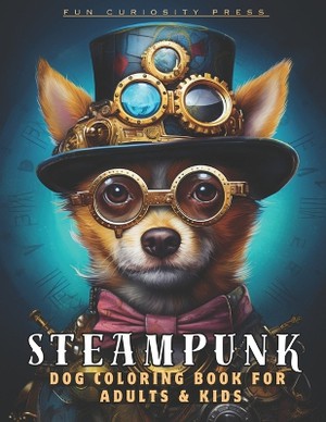 Steampunk Dog Coloring Book for Adults and Kids