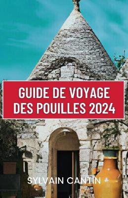Guide de Voyage Des Pouilles