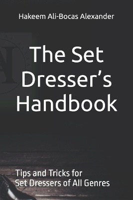 The Set Dresser's Handbook