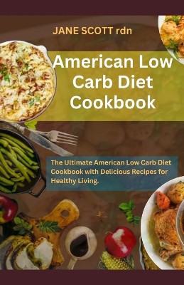 American Low Carb Diet Cookbook