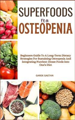 Superfoods for Osteopenia