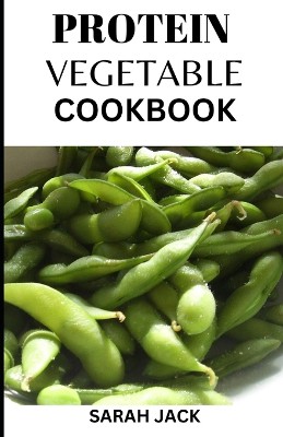 Protein Vegetable Cookbook